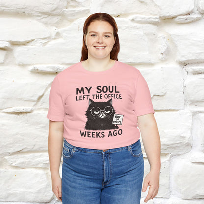 "My Soul Left The Office..." |Funny Cat T-Shirt | Nunu&Miao Studio