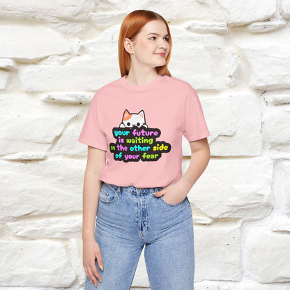 "Your Future Is Waiting ..." T-shirt for Men & Women | 100% Cotton*