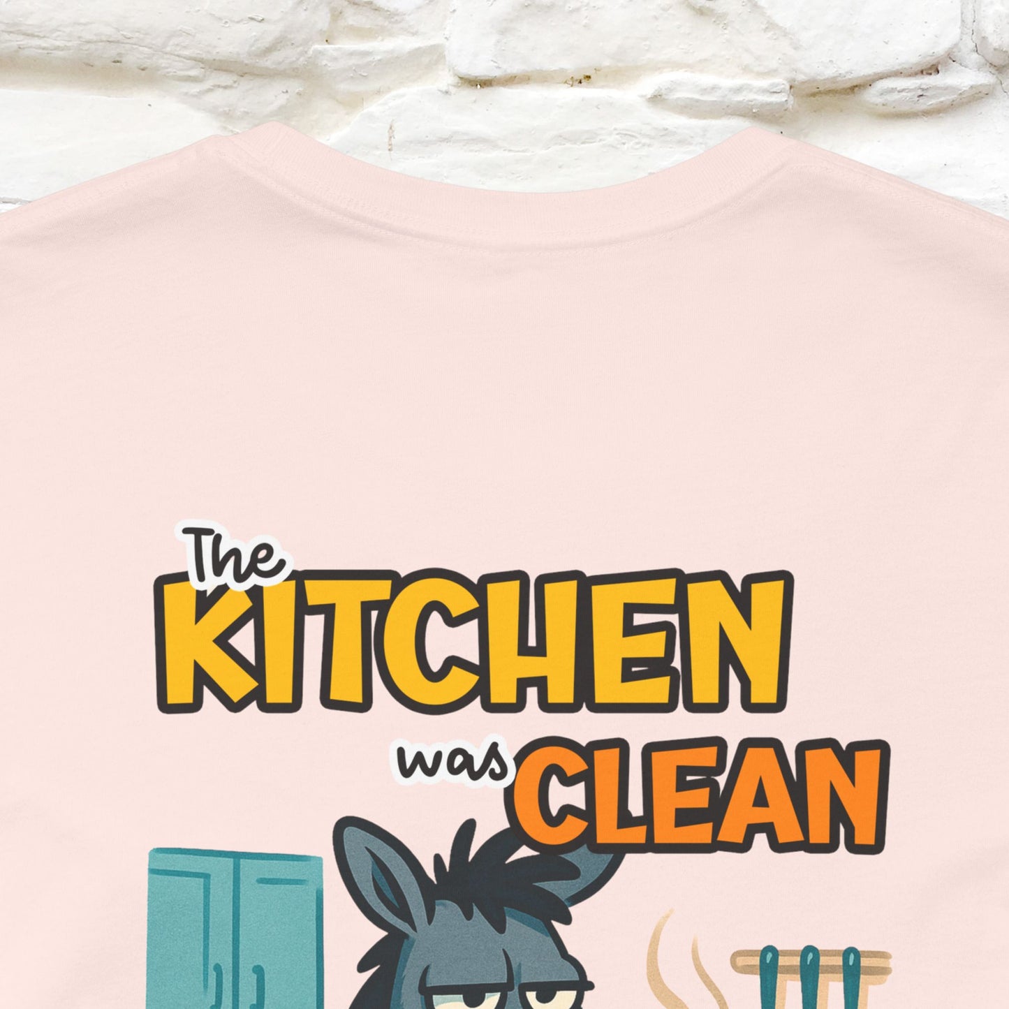 "The Kitchen Was Clean... " |Funny T-Shirt | Nunu&Miao Studio