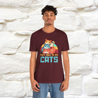 ''Yep, I Talk To My Cats'' Cute Cat T-Shirt for Men & Women | 100% Cotton* 🐾