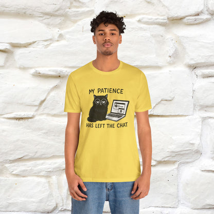 "My Patience Has Left The Chat" |Cat T-Shirt | Nunu&Miao Studio