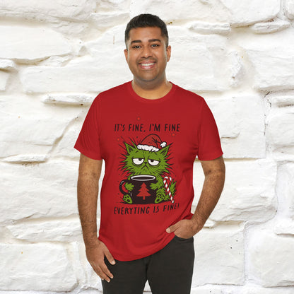 "It's Fine, I'm Fine  ...." |Funny Cat  T-Shirt | Nunu&Miao Studio