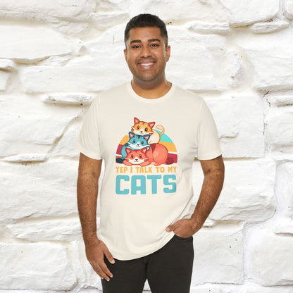 ''Yep, I Talk To My Cats'' Cute Cat T-Shirt for Men & Women | 100% Cotton* 🐾