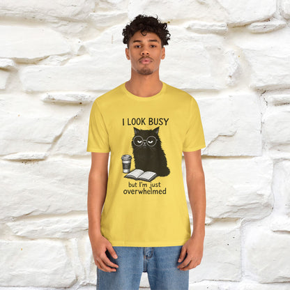 "I Look Busy But I'm Just Overwhelmed" |Cat T-Shirt | Nunu&Miao Studio