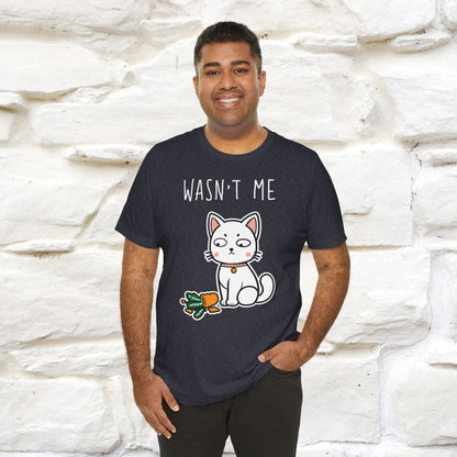 "Wasn't Me" Cat T-shirt for Men & Women | 100% Cotton 🐾