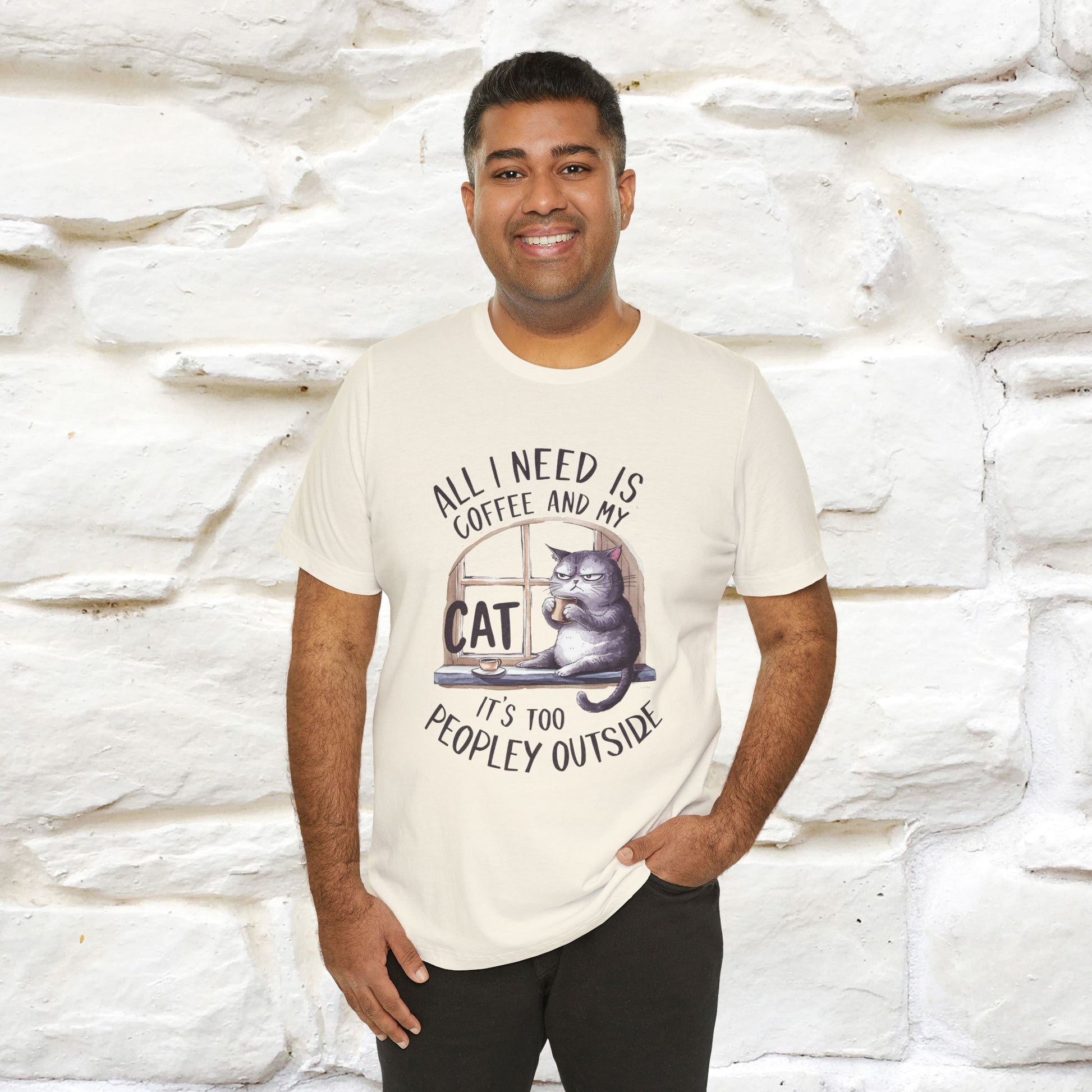 ''All I Need Is Coffee and My Cat, It's Too Peopley Outside''| Cat T-Shirt | Nunu&Miao Studio - Nunu&Miao Studio