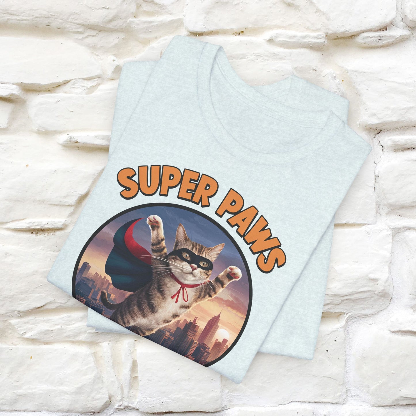 "Super Paws Saving The Day" Cat T-Shirt for Men & Women | 100% Cotton*