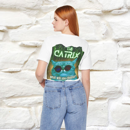 The Catrix: What Will You Choose? T-Shirt | Unisex Front & Back Design | 100% Cotton* Sci-Fi Cat Tee