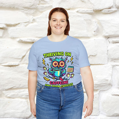 ''Thriving On Caffeine And Poor Choices''|  Sarcastic Cat T-Shirt | Nunu&Miao Studio