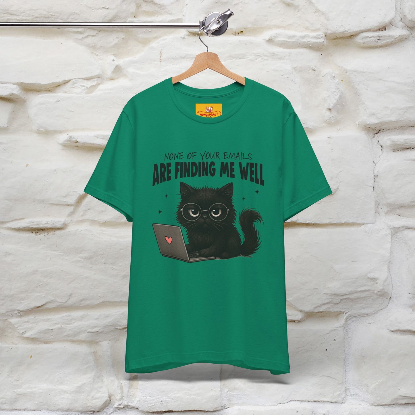"None of your Emails Are Finding Me Well" Cat T-Shirt | Nunu&Miao Studio