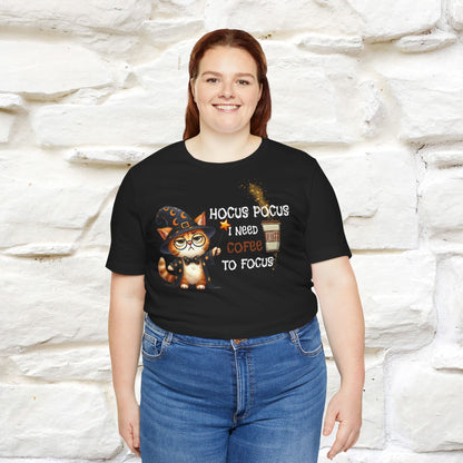 ''Hocus Pocus I Need Coffe To Focus'' Unisex T-shirt 100% Cotton*