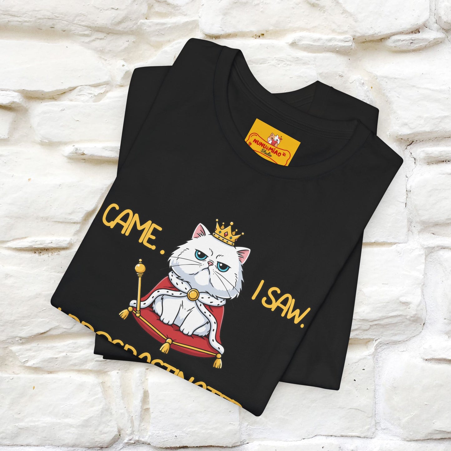 ''I came. I saw. I procrastinated.''| Funny T-Shirt | Nunu&Miao Studio