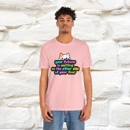 "Your Future Is Waiting ..." T-shirt for Men & Women | 100% Cotton*