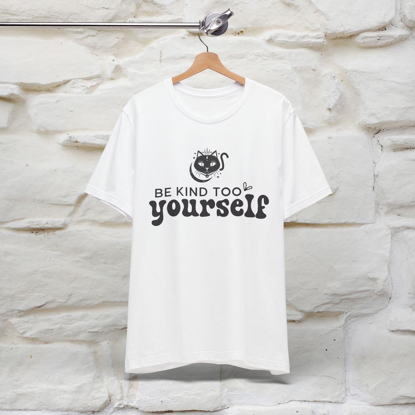 "Be Kind to Yourself" T-Shirt for Men & Women | 100% Cotton*