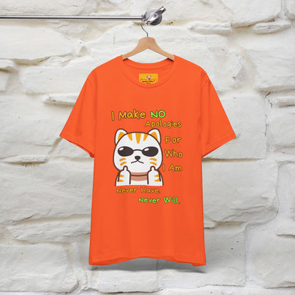"I Make No Apologies... " |Cat T-Shirt | Nunu&Miao Studio