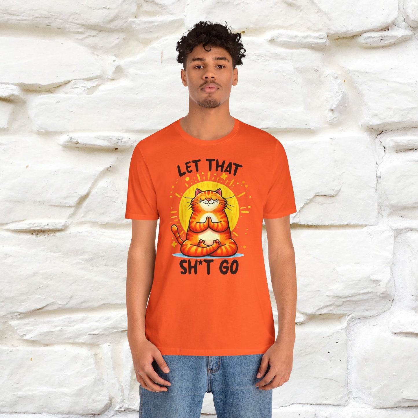 "Let That Sh*t Go" Cat T-Shirt for Men & Women | 100% Cotton* | Funny Tee 🐾