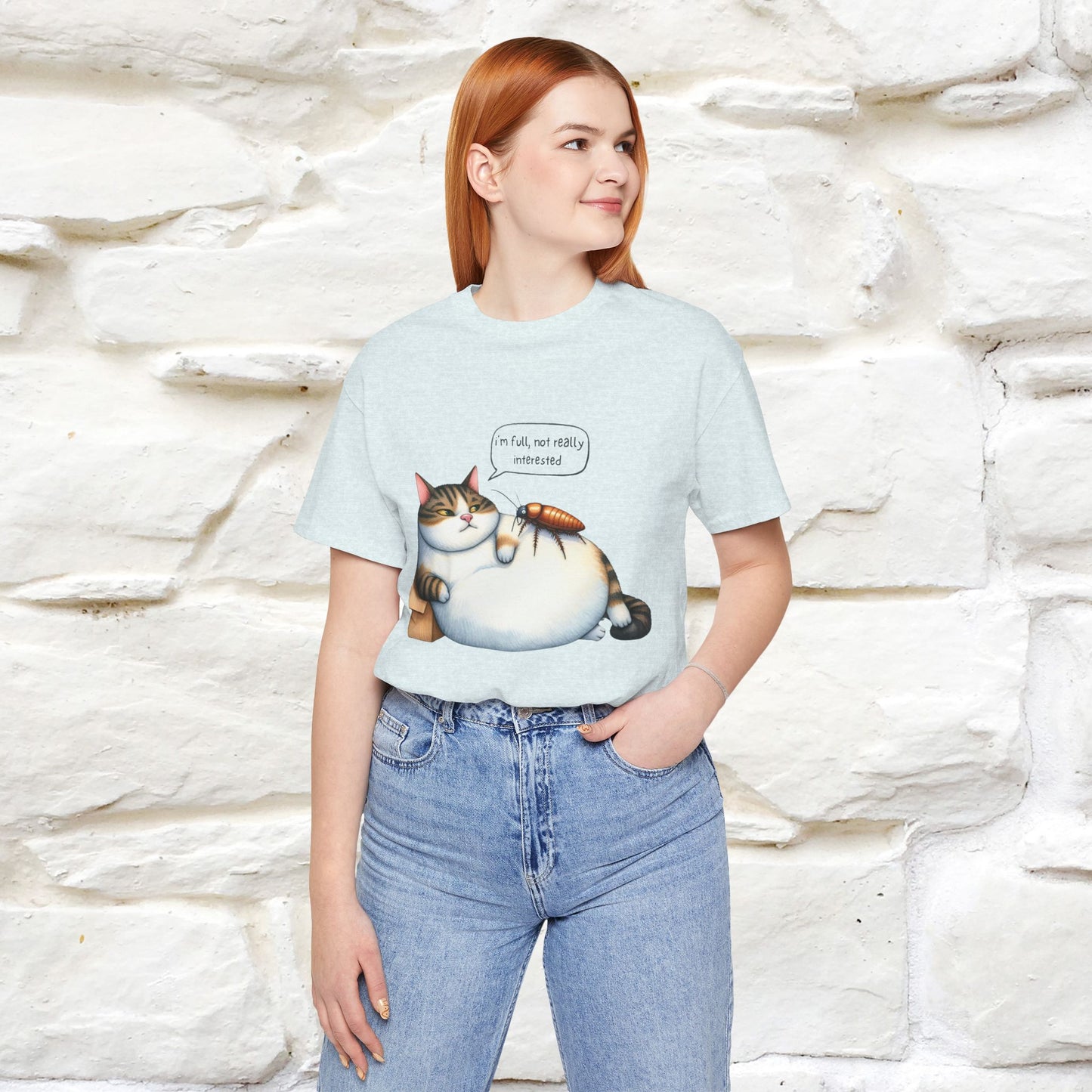 "I Am Full, Not Really Interested: Funny Cat T-Shirt for Men & Women | 100% Cotton* - Nunu&Miao Studio