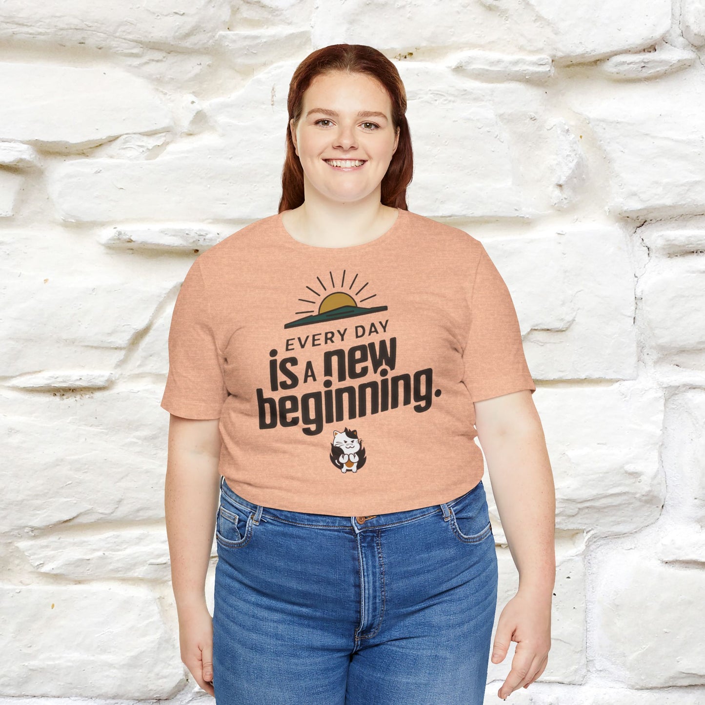 Everyday Is a New Beginning T-Shirt for Men & Women | 100% Cotton* Inspirational Tee