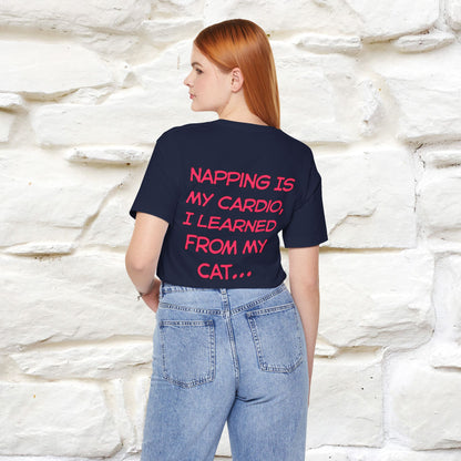 "Napping Is My Cardio, I Learned From My Cat…" Funny Cat T-shirt | Nunu&Miao Studio