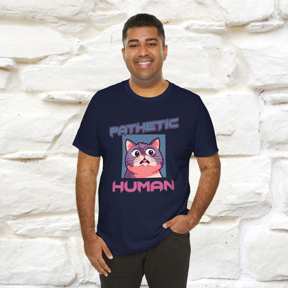 ''Pathetic Human'' | Funny Cat T-Shirt | Nunu&Miao Studio