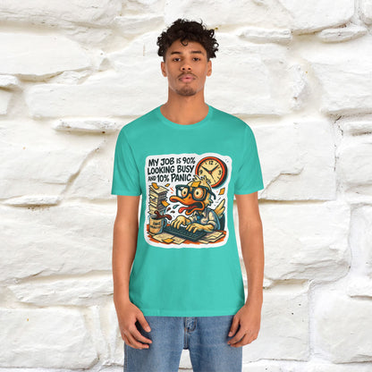 '' My Job is 90% Looking Busy ... |  Sarcastic T-Shirt | Nunu&Miao Studio