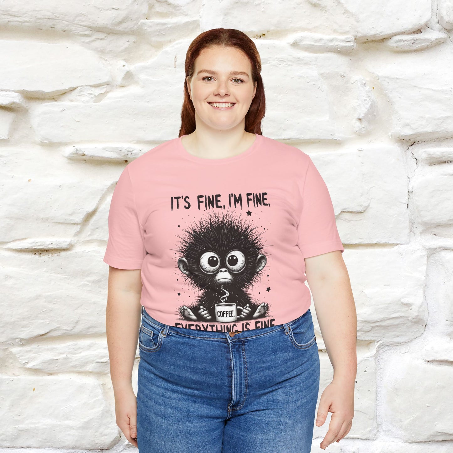 "It's Fine I'm Fine Everything Is Fine" |Monkey T-Shirt | Nunu&Miao Studio