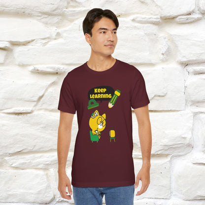 "Keep Learning T-Shirt for Men & Women | 100% Cotton*