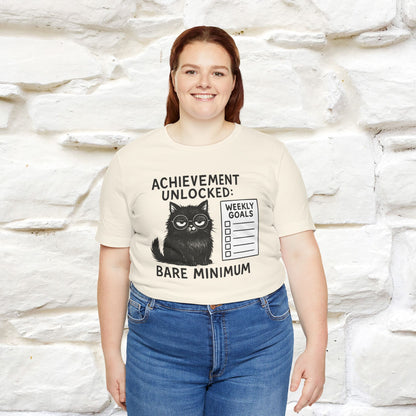 "Achievement Unlocked Bare Minimum." |Cat T-Shirt | Nunu&Miao Studio
