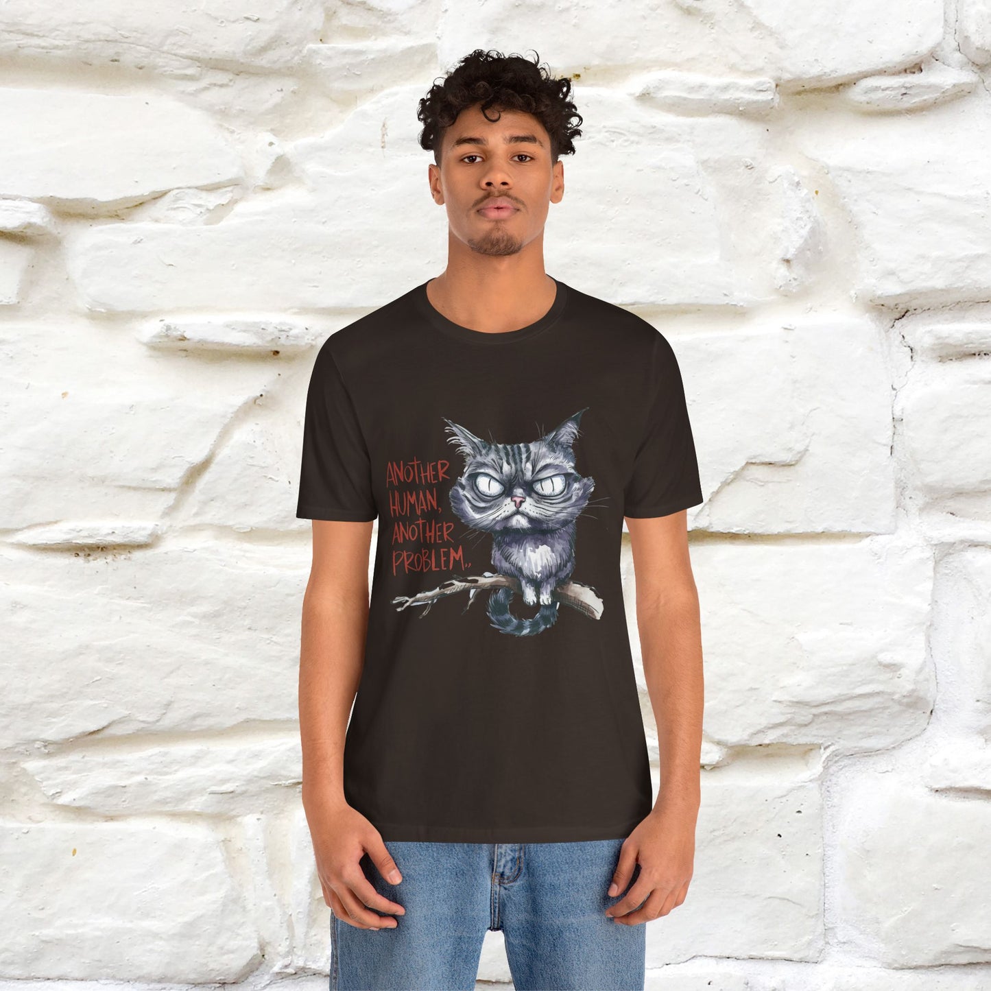 "Another Human, Another Problem" Funny Cat T-Shirt for Men & Women | 100% Cotton* 🐾