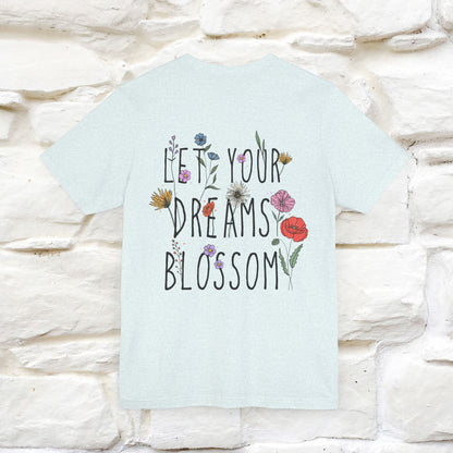 "Let Your Dreams Blossom" Cat T-Shirt for Men & Women | Front & Back Design | 100% Cotton* 🐾