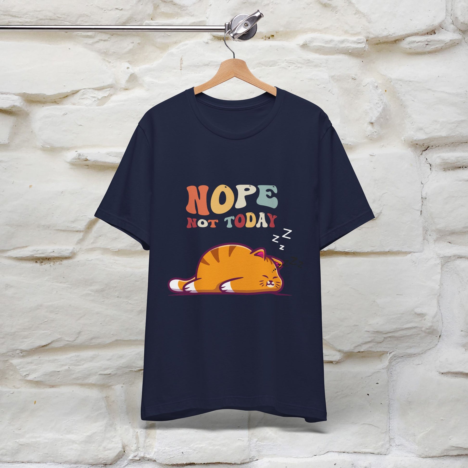 "Nope, Not Today" T-Shirt for Men & Women | 100% Cotton* - Nunu&Miao Studio