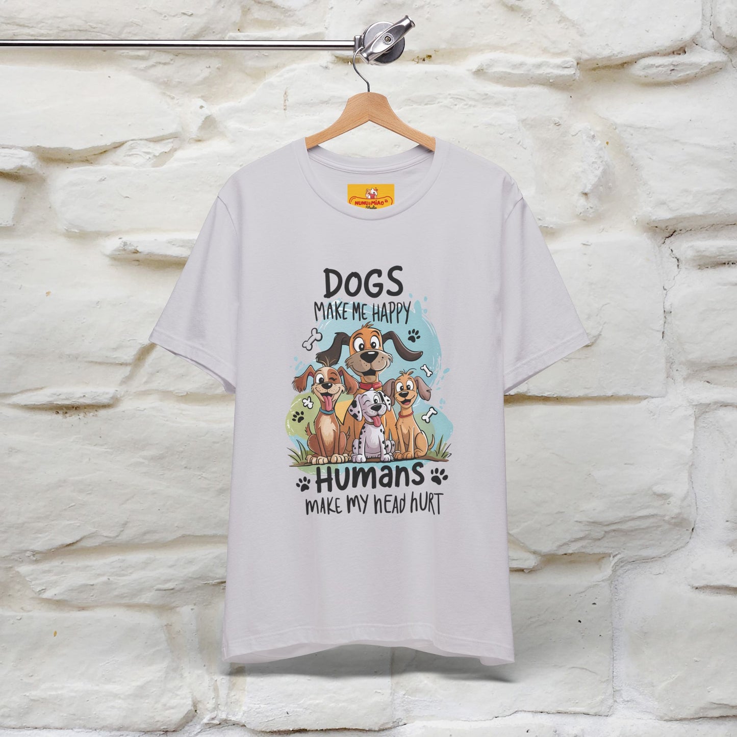 " Dogs Make Me Happy ..."  T-shirt |Nunu&Miao Studio