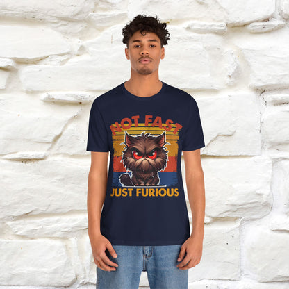 Not Fast, Just Furious |  Sarcastic Cat T-Shirt | Nunu&Miao Studio