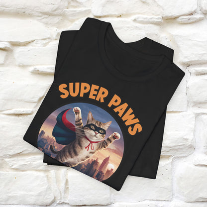 "Super Paws Saving The Day" Cat T-Shirt for Men & Women | 100% Cotton*