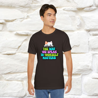 "Il modo in cui parli con te stesso è importante" T-shirt per uomo e donna | 100% cotone*