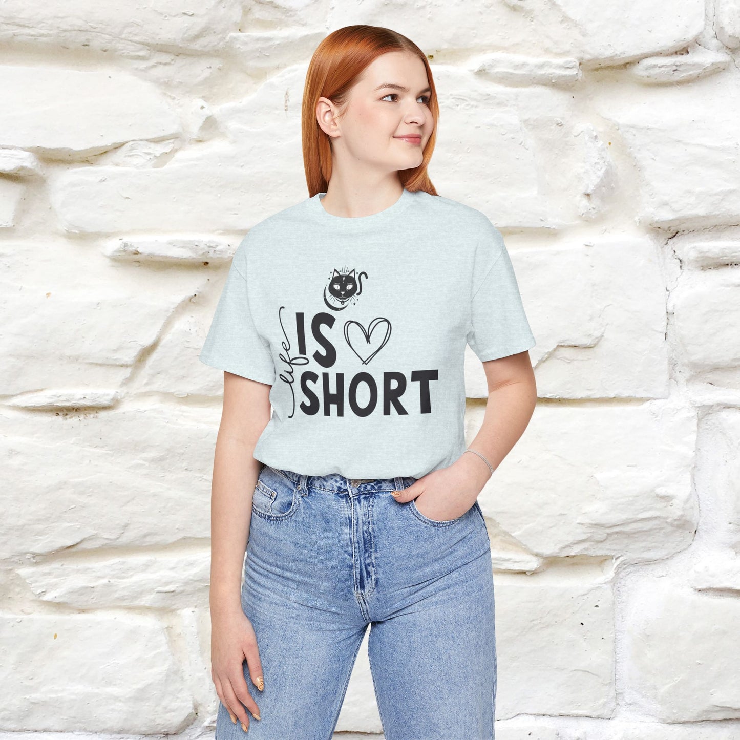 "Life Is Short" T-Shirt for Men & Women | 100% Cotton*