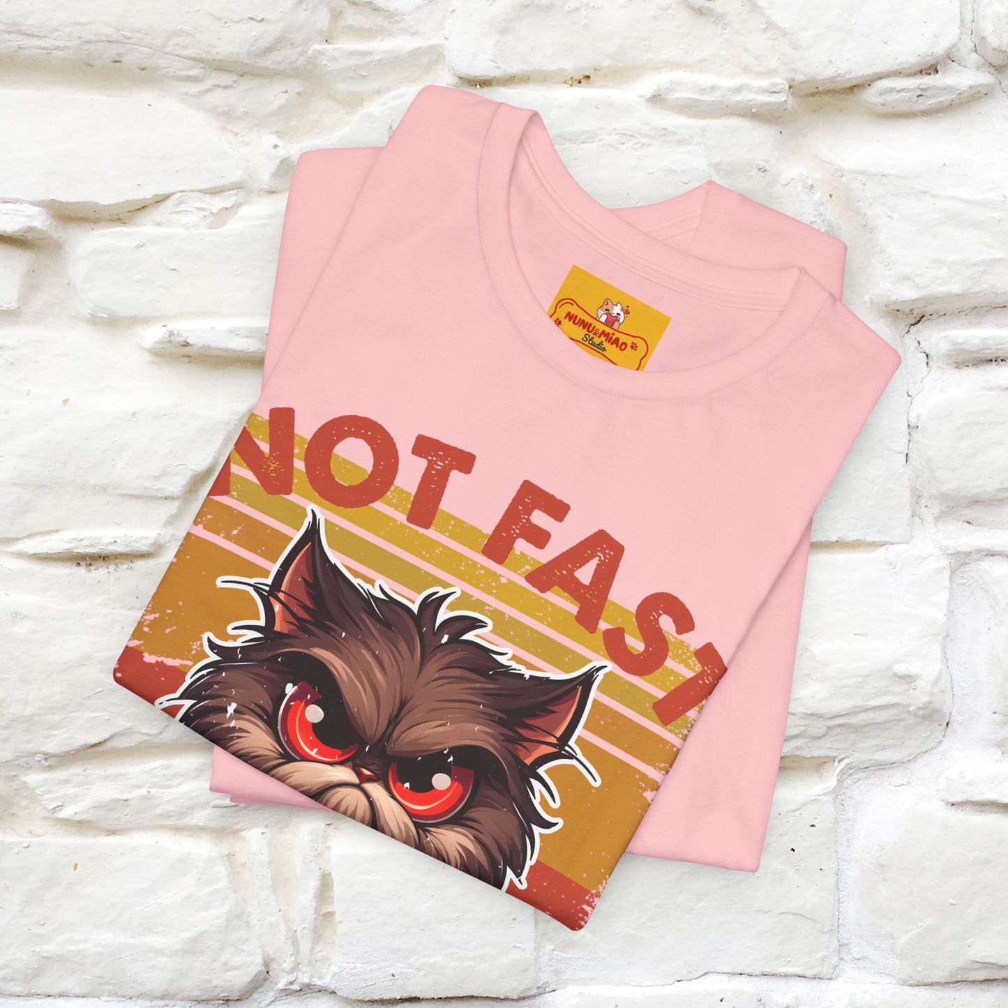Not Fast, Just Furious |  Sarcastic Cat T-Shirt | Nunu&Miao Studio