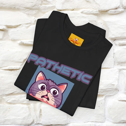 ''Pathetic Human'' | Funny Cat T-Shirt | Nunu&Miao Studio