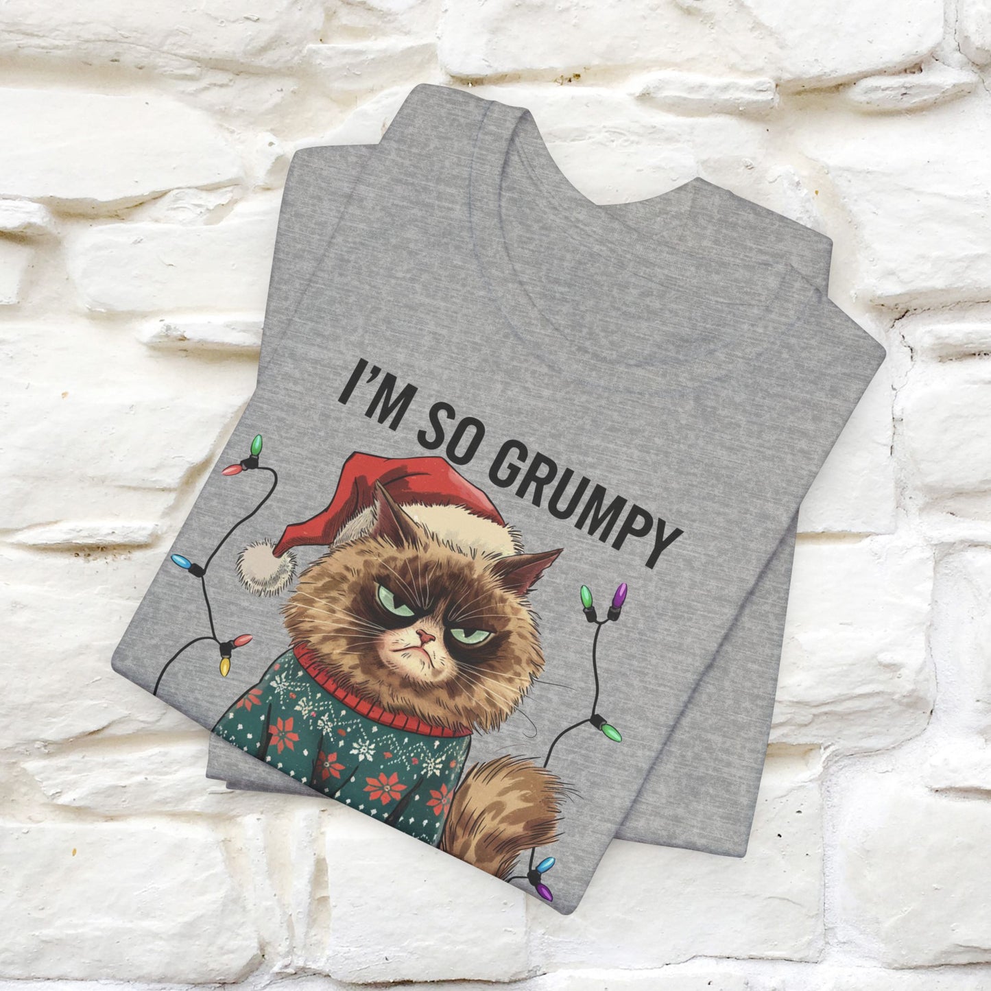 I'm So Grumpy, I'm Not Even Talking to Myself | Funny Cat Christmas Shirt for Men & Women | 100% Cotton