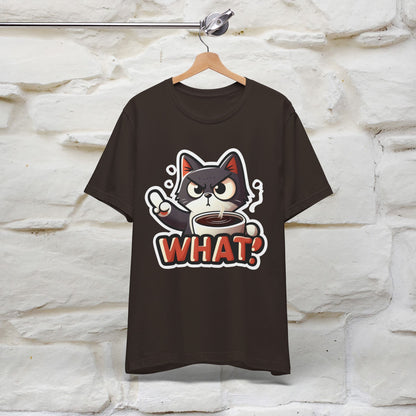 "What" Cat T-Shirt for Men & Women | 100% Cotton* | Cattitude Tee