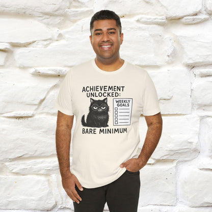 "Achievement Unlocked Bare Minimum." |Cat T-Shirt | Nunu&Miao Studio