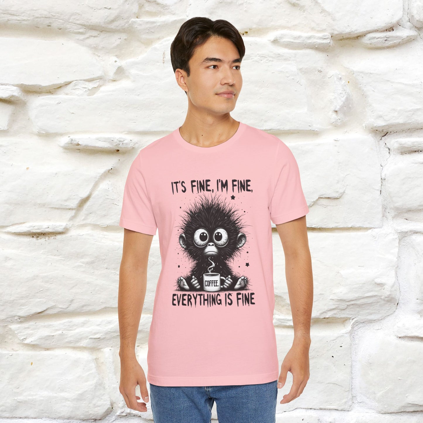 "It's Fine I'm Fine Everything Is Fine" |Monkey T-Shirt | Nunu&Miao Studio