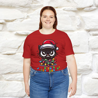 Is This Jolly Enough? | Funny Cat Christmas Shirt for Men & Women | 100% Cotton