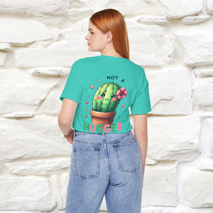 "Not A Hugger" |Funny T-Shirt | Front & Back Design|Nunu&Miao Studio