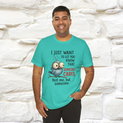 "I Just Want To Let You Know ..." |Funny T-Shirt | Nunu&Miao Studio