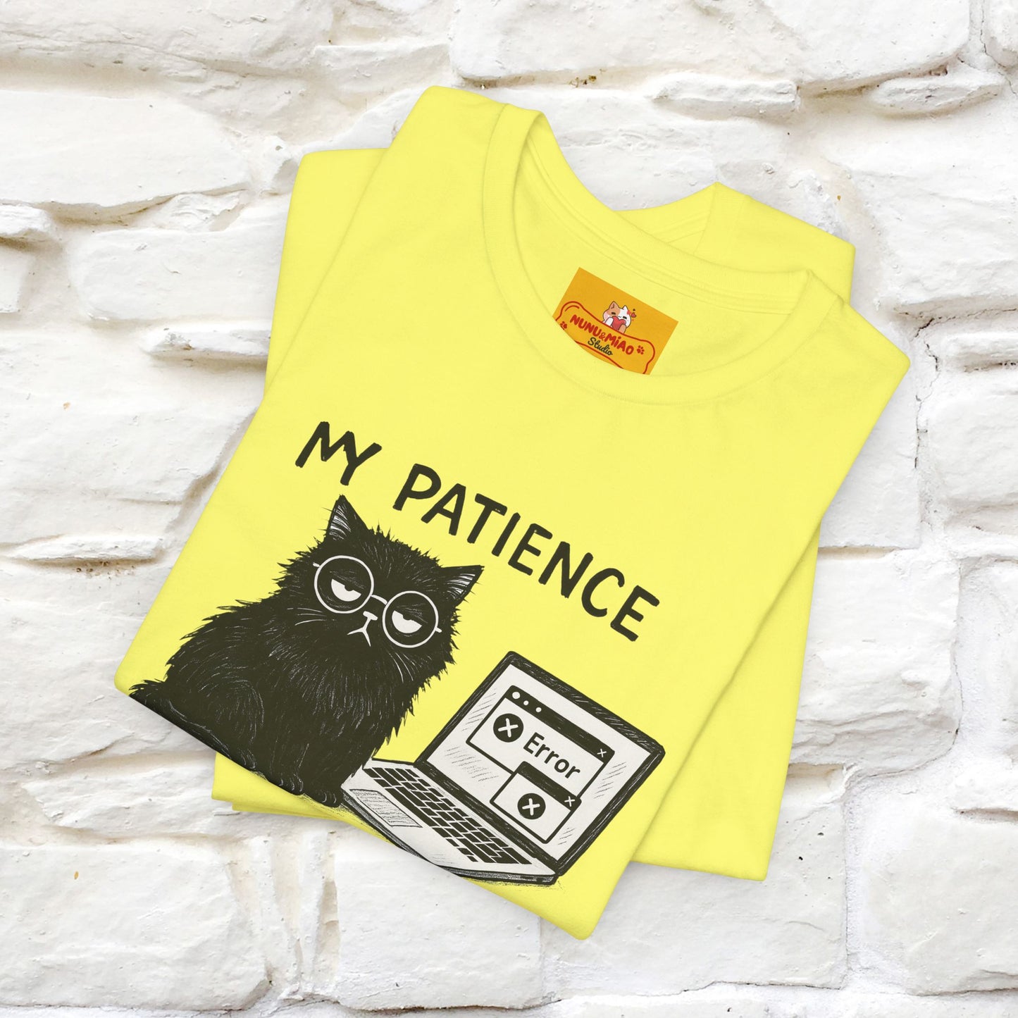 "My Patience Has Left The Chat" |Cat T-Shirt | Nunu&Miao Studio