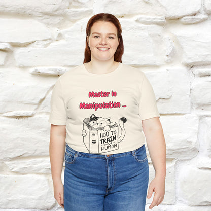 ''Master In Manipulation. How To Train Your Human '' Cat T-Shirt | Nunu&Miao Studio - Nunu&Miao Studio