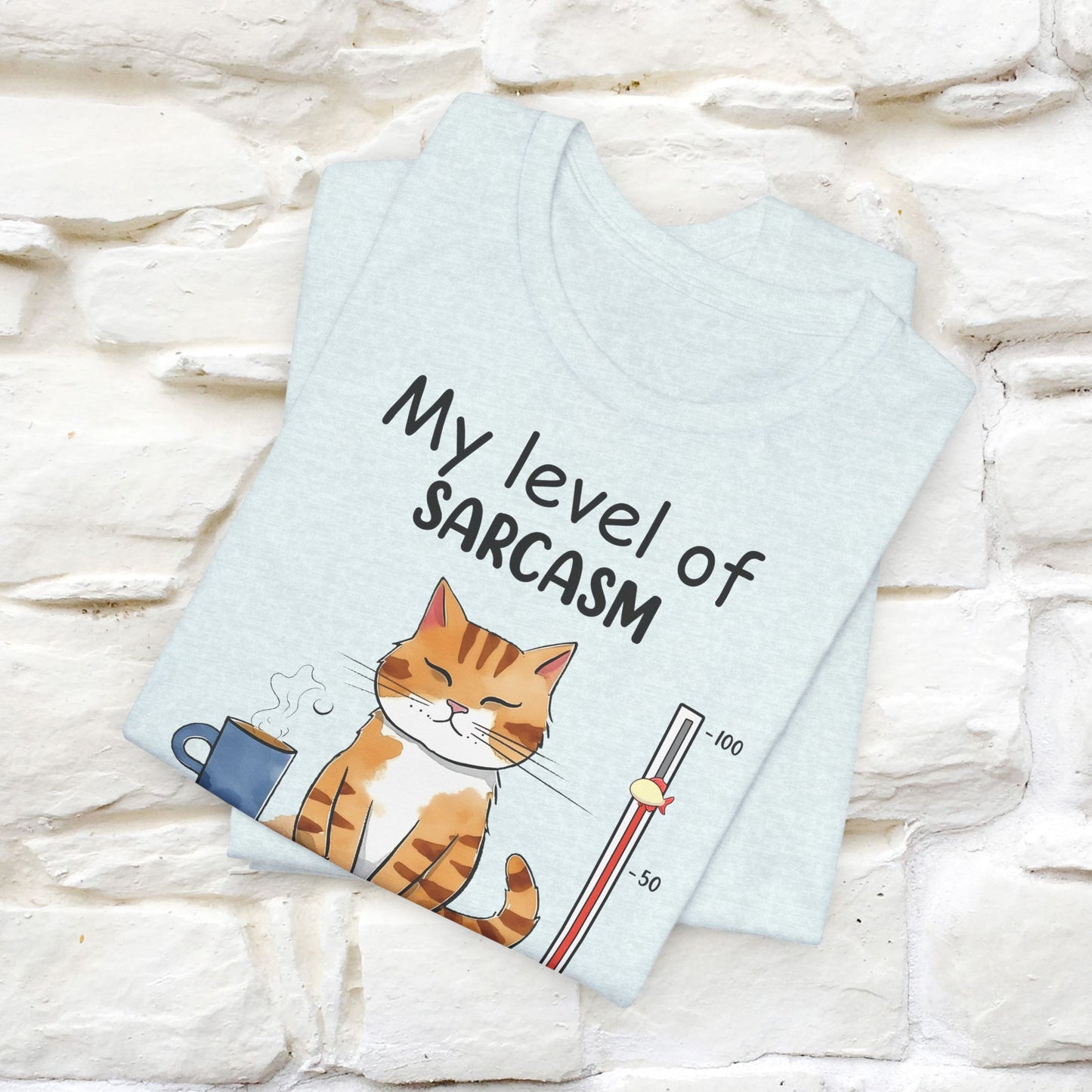 My Level of Sarcasm Depends on Your Level of Stupidity T-Shirt for Men & Women | 100% Cotton* Funny Tee