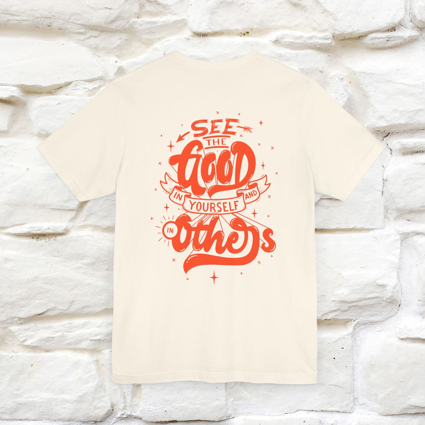 "See the Good in Yourself and Others" Cat T-Shirt for Men & Women | Front & Back Design | 100% Cotton*