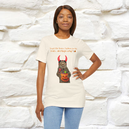 ''Forget The Tricks I am Here For The Treats ...And Maybe A Nap!'' Cat T-shirt for Men and Women  100% Cotton*